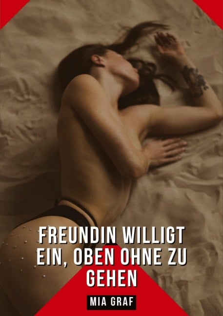 Freundin willigt ein, oben ohne zu gehen - Mia Graf