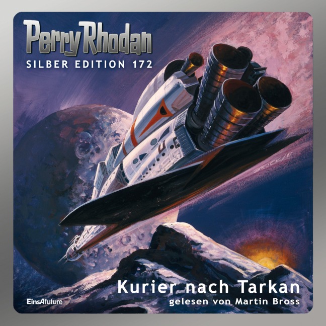 Perry Rhodan Silber Edition 172: Kurier nach Tarkan - Ernst Vlcek, Kurt Mahr, Peter Griese, Arndt Ellmer, K. H. Scheer