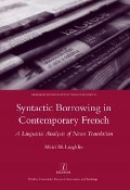 Cover-Bild zum Titel 'Syntactic Borrowing in Contemporary French' von 'Mairi Malaughlin'