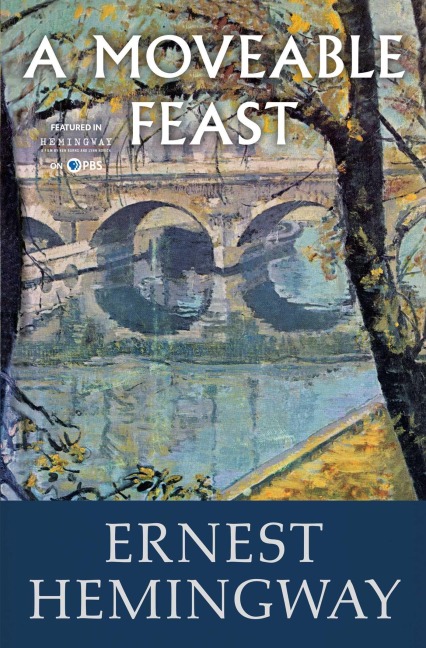 A Moveable Feast - Ernest Hemingway