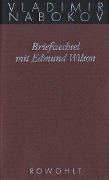 Cover-Bild zum Titel 'Gesammelte Werke 23. Briefwechsel mit Edmund Wilson 1940-1971' von 'Vladimir Nabokov'