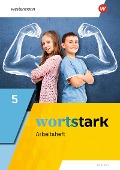 Cover-Bild zum Titel 'wortstark 5. Arbeitsheft. Allgemeine Ausgabe' von ''