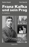 Cover-Bild zum Titel 'Franz Kafka und sein Prag' von 'Radim Kopá¿, Petr Stan¿ík'
