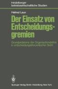 Cover-Bild zum Titel 'Der Einsatz von Entscheidungsgremien' von 'H. Laux'