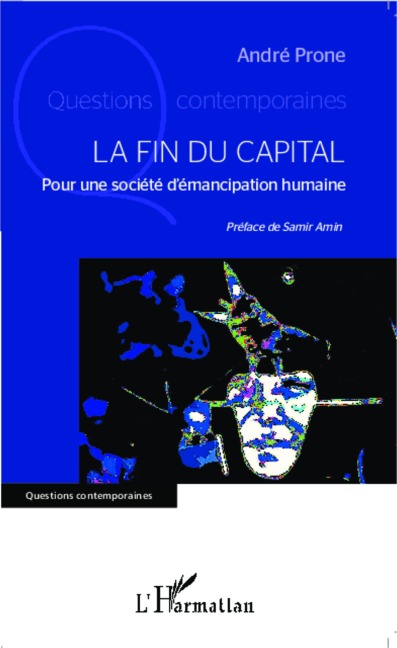 La fin du capital - André Prone