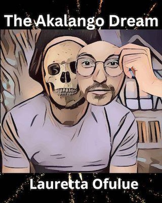 The Akalango Dream - Lauretta Ofulue