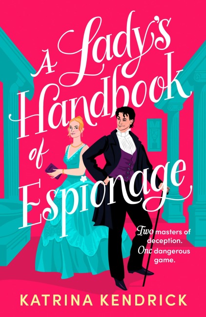 A Lady's Handbook of Espionage - Katrina Kendrick