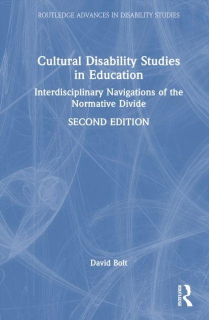 Cultural Disability Studies in Education - David Bolt