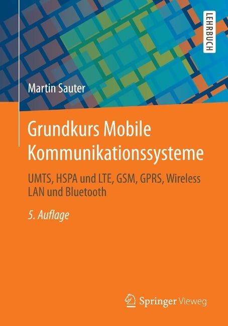 Grundkurs Mobile Kommunikationssysteme - Martin Sauter