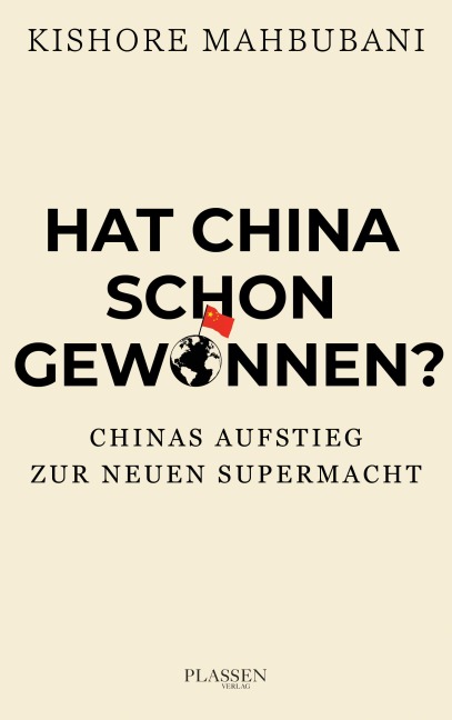 Hat China schon gewonnen? - Kishore Mahbubani