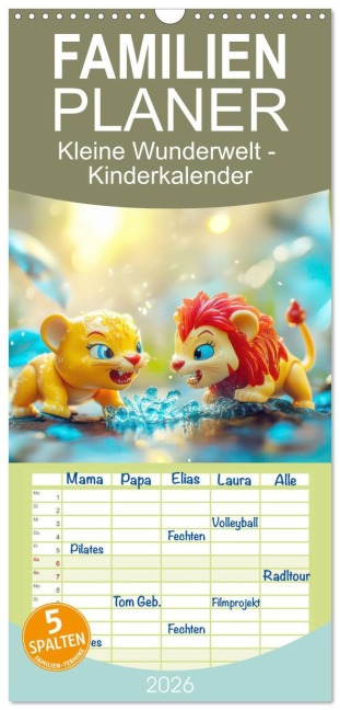 Familienplaner 2026 - Kleine Wunderwelt - Kinderkalender mit 5 Spalten (Wandkalender, 21 x 45 cm) CALVENDO - Liselotte Brunner-Klaus