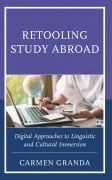 Cover-Bild zum Titel 'Retooling Study Abroad' von 'Carmen Granda'