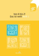 Cover-Bild zum Titel 'Von B bis Z! Das ist nett! Heft 1' von 'Anne Volkmann, Annett Zilger'