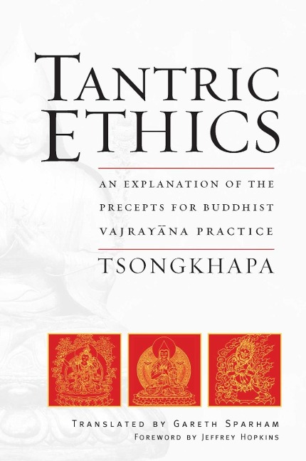 Tantric Ethics - Je Tsongkhapa