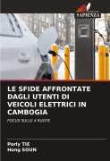 Cover-Bild zum Titel 'LE SFIDE AFFRONTATE DAGLI UTENTI DI VEICOLI ELETTRICI IN CAMBOGIA' von 'Porly Tie, Hong Soun'