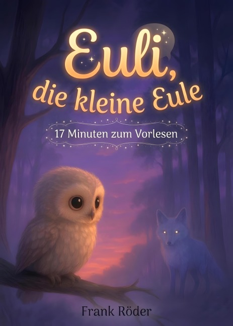 Euli, die kleine Eule - Frank Röder