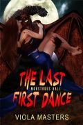 Cover-Bild zum Titel 'The Last First Dance (Monstrous Ball, #1)' von 'Viola Masters'