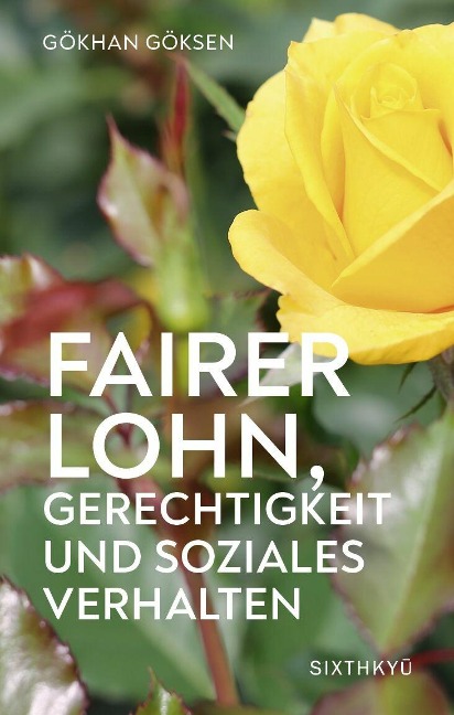 Fairer Lohn, Gerechtigkeit und Soziales Verhalten - Gökhan Göksen