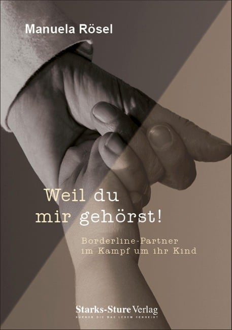 Weil du mir gehörst! - Manuela Rösel