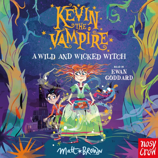 Kevin the Vampire: A Wild and Wicked Witch - Matt Brown