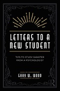 Cover-Bild zum Titel 'Letters to a New Student' von 'Gary Wood'