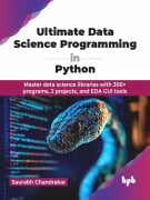 Cover-Bild zum Titel 'Ultimate Data Science Programming in Python' von 'Saurabh Chandrakar'