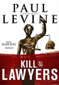 Kill All the Lawyers Lib/E: A Solomon vs. Lord Novel - Paul Levine