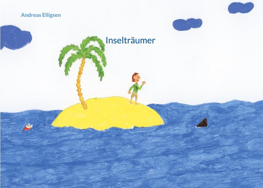 Inselträumer - Andreas Elligsen
