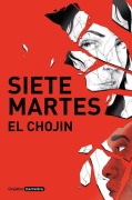 Cover-Bild zum Titel 'Siete Martes / Seven Tuesdays' von 'El Chojin'