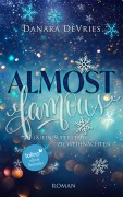 Cover-Bild zum Titel 'Almost Famous - (K)ein Superstar zu Weihnachten' von 'Danara Devries'