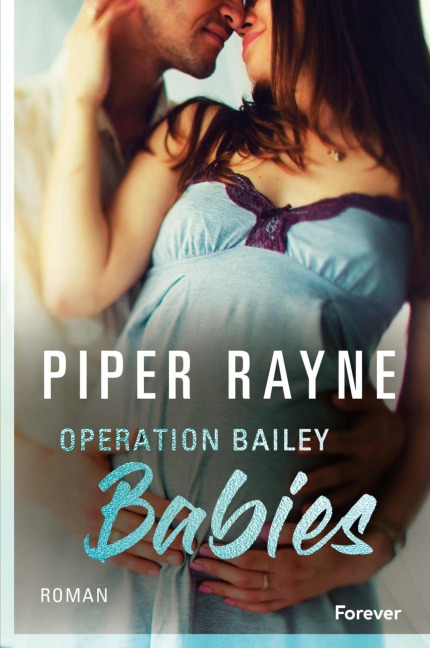 Operation Bailey Babies - Piper Rayne
