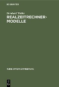 Realzeitrechner-Modelle - Bernhard Walke