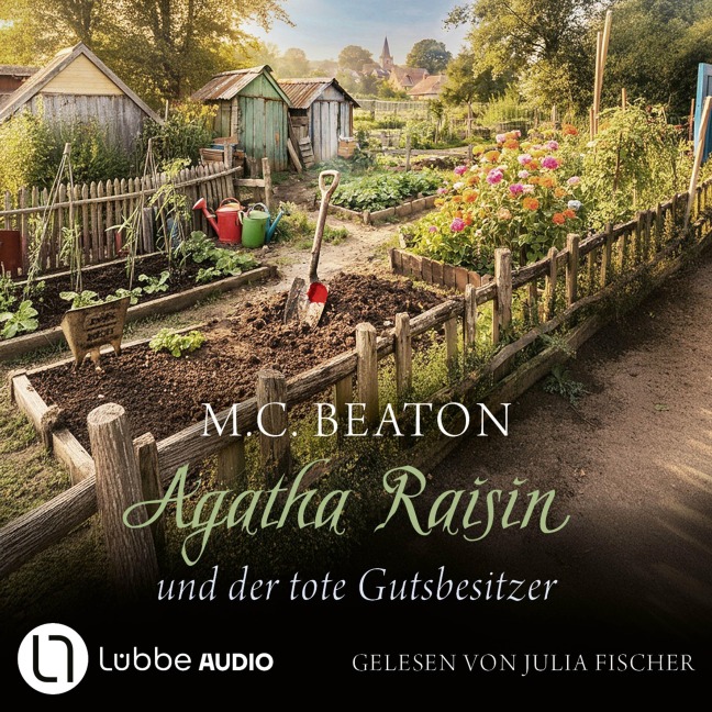 Agatha Raisin und der tote Gutsbesitzer - Agatha Raisin, Teil 27 - M. C. Beaton