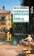 Cover-Bild zum Titel 'Gebrauchsanweisung für Salzburg und das Salzburger Land' von 'Adrian Seidelbast'