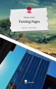 Turning Pages. Life is a Story - story.one - Juliane Schon