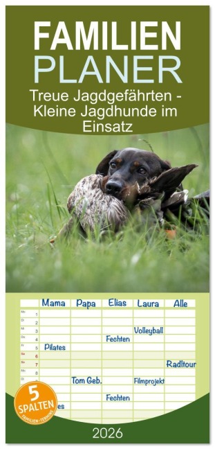 Familienplaner 2026 - Treue Jagdgefährten - Kleine Jagdhunde im Einsatz mit 5 Spalten (Wandkalender, 21 x 45 cm) CALVENDO - Yvonne Streib