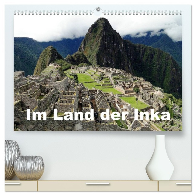 Im Land der Inka (hochwertiger Premium Wandkalender 2026 DIN A2 quer), Kunstdruck in Hochglanz - Rudolf Blank