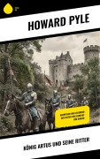 Cover-Bild zum Titel 'König Artus und seine Ritter' von 'Howard Pyle'