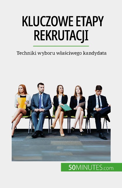 Kluczowe etapy rekrutacji - Caroline Cailteux