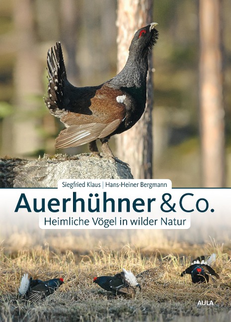 Auerhühner & Co. - Siegfried Klaus, Hans-Heiner Bergmann