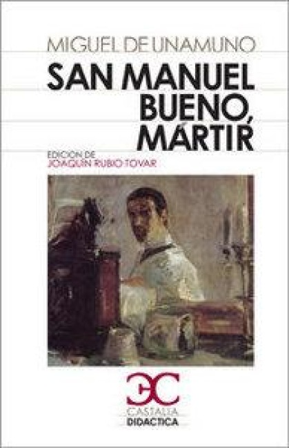 San Manuel Bueno, mártir - Miguel De Unamuno