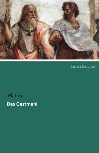 Das Gastmahl - Platon