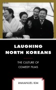 Cover-Bild zum Titel 'Laughing North Koreans' von 'Immanuel Kim'