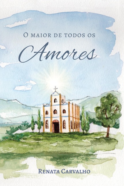 O Maior de Todos os Amores - Renata Carvalho
