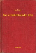 Cover-Bild zum Titel 'Das Vermächtnis des Inka' von 'Karl May'