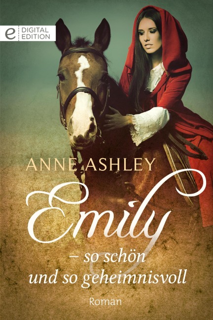 Emily - so schön und so geheimnisvoll - Anne Ashley