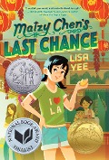 Cover-Bild zum Titel 'Maizy Chen's Last Chance' von 'Lisa Yee'