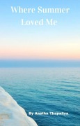 Cover-Bild zum Titel 'Where Summer Loved Me' von 'Aastha Thapaliya'