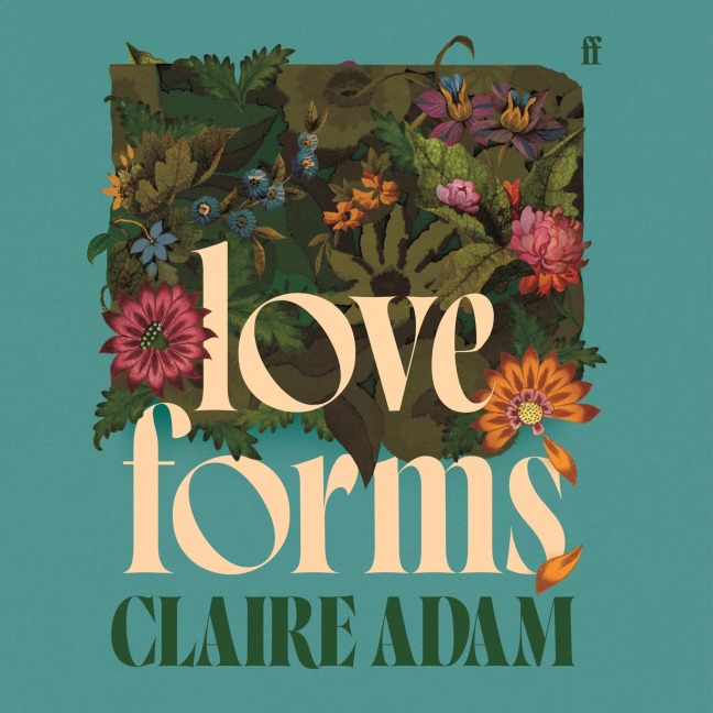 Love Forms - Claire Adam