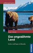 Cover-Bild zum Titel 'Das ungezähmte Land' von 'Heide Schütz'